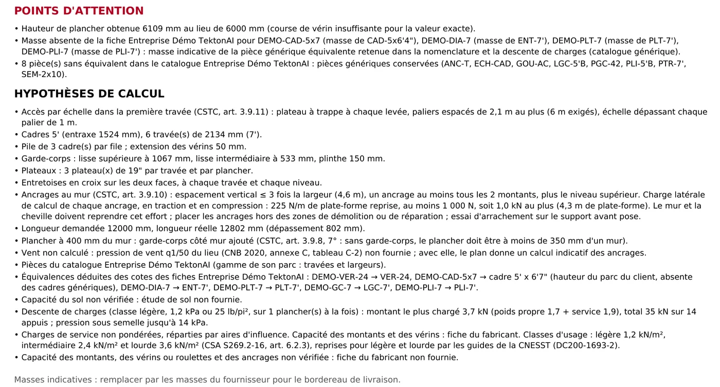 Points d’attention et hypothèses de calcul du plan : la masse prise sur la pièce générique quand la fiche ne la donne pas, les pièces sans équivalent, équivalences déduites des cotes des fiches de l’entreprise, et les lignes « Capacité du sol non vérifiée : étude de sol non fournie. » et « Capacité des montants, des vérins ou roulettes et des ancrages non vérifiée : fiche du fabricant non fournie. »